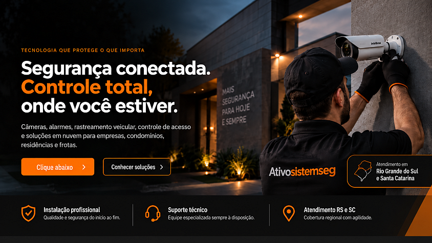 CAMERAS, ALARMES, RASTREADORES, CONTROLE DE ACESSO